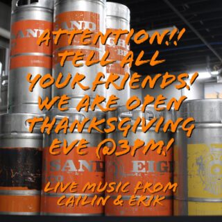 Attention!!! We are opening at 3pm on Thanksgiving Eve! Gather all your friends and join us for a great time and live music from @cailinanderikacoustic starting at 6pm! 🦃 🍻